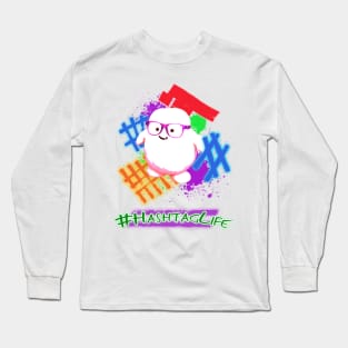 That Hashtag Life (Bottom Text) Long Sleeve T-Shirt